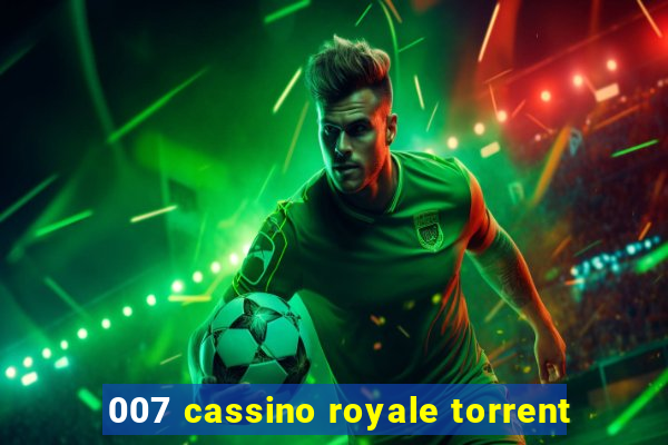007 cassino royale torrent